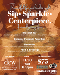 Sip. Sparkle. Centerpiece